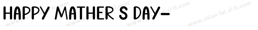 HAPPY MATHER S DAY字体转换